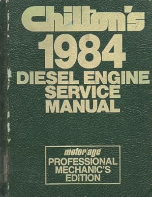 Chilton's 1984 Diesel Engine Service Manual