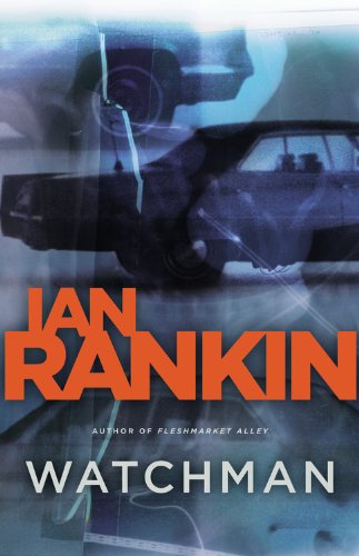Watchman: A Novel by Ian Rankin