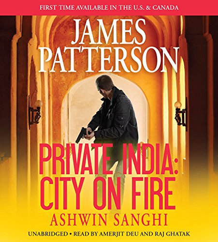 Private India: City on Fire by James Patterson