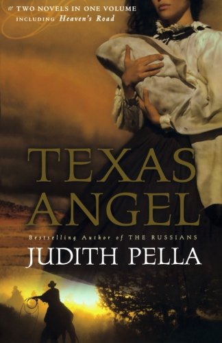 Texas Angel / Heaven's Road by Judith Pella