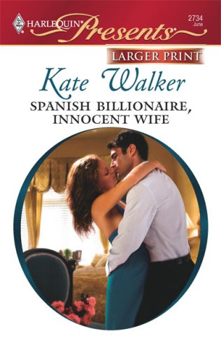 Spanish Billionaire, Innocent Wife by Kate Walker