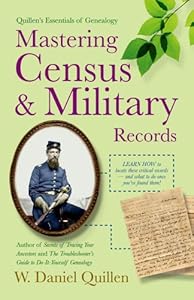Quillen's Essentials of Genealogy: Mastering Census and Military Records