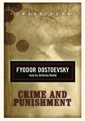 Crime and Punishment (Classic Collection (Blackstone Audio)) by Fyodor Dostoevsky