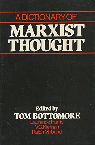 Dictionary of Marxist Thought by Karl Marx