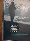 Man Meets God A Guide to the Great Themes of Revelation in Scripture