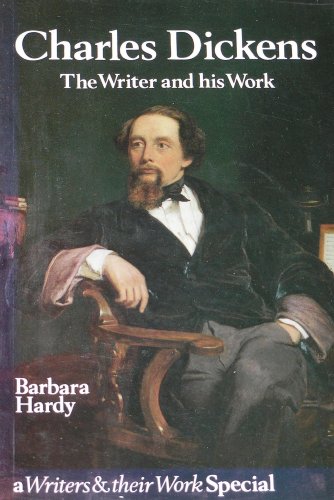 Charles Dickens (Writers & Their Work) by Barbara Hardy
