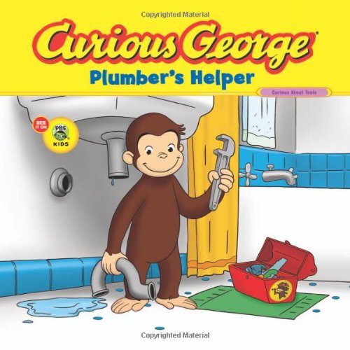 Curious George Plumber's Helper by H. A. Rey