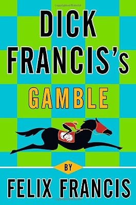 Dick Francis's gamble