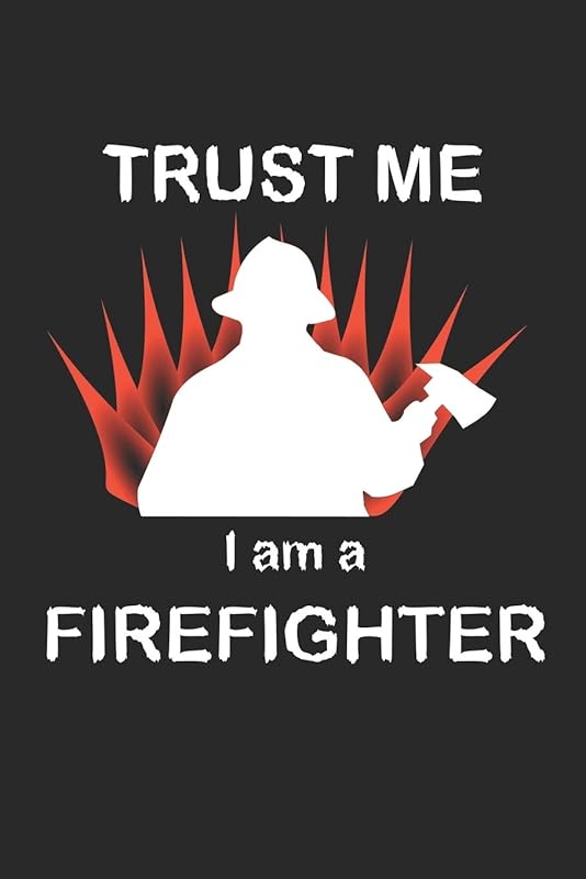 Trust me I am a firefighter: Monatsplaner, Termin-Kalender | Geschenk-Idee für Feuerwehr Fans | A5 | 120 Seiten by D. Wolter