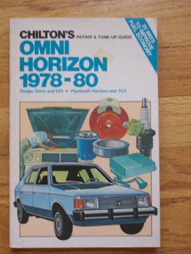 Chilton's Repair and Tune-Up Guide, Omni, Horizon 1978-80 by Chilton Book Company