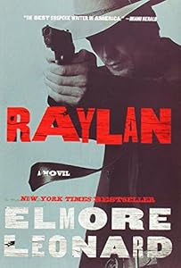Raylan: A Novel by Elmore Leonard