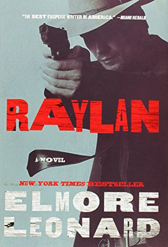 Raylan: A Novel by Elmore Leonard