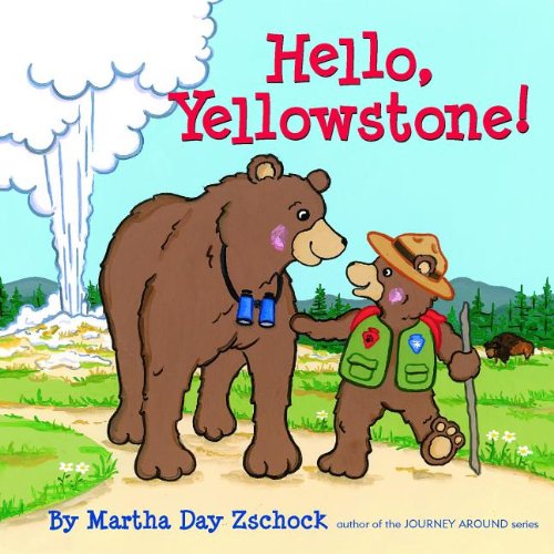 Hello Yellowstone! by Martha Zschock