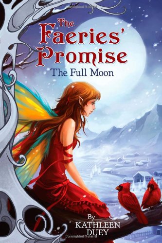 The Full Moon by Kathleen Duey