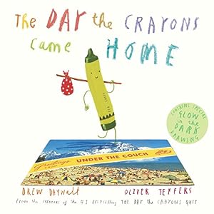The Day the Crayons Came Home by Drew Daywalt 
			
			
		
		
		
       	 
       		
       			,