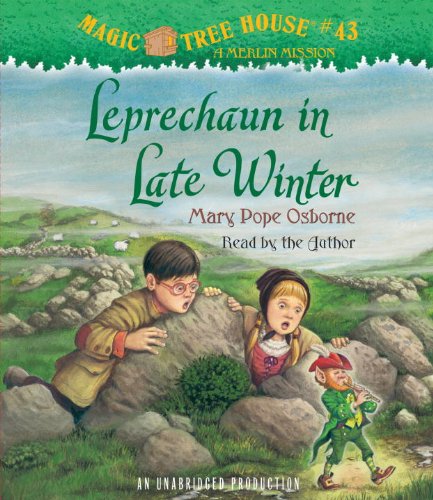 Magic Tree House #43: Leprechaun in Late Winter by Mary Pope Osborne