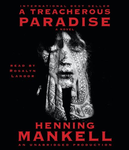 A Treacherous Paradise by Henning Mankell