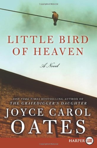 Little Bird of Heaven LP: A Novel by Joyce Carol Oates