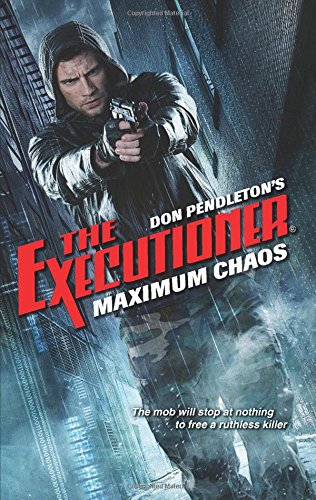 Maximum Chaos by Don Pendleton
