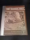 The Mineral Belt (Volume III) Georgetown; Mining; Colorado Central Railroad; An Illustrated History