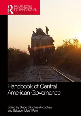 Handbook of Central American Governance (Routledge International Handbooks)