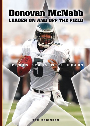 Donovan McNabb: Leader on and Off the Field (Sports Stars with Heart) by Tom Robinson