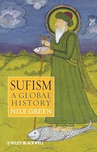 Sufism: A Global History (Blackwell Brief Histories of Religion)