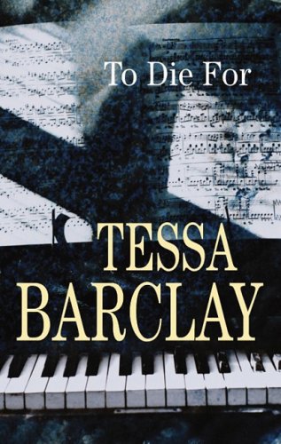To Die for (Gregory Crowne) by Tessa Barclay