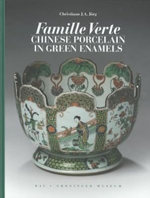 Famille Verte: Chinese Porcelain in Green Enamels