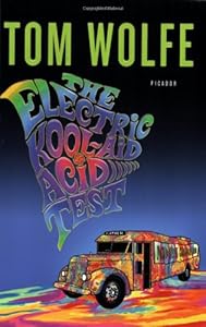 The Electric Kool-Aid Acid Test by Tom Wolfe