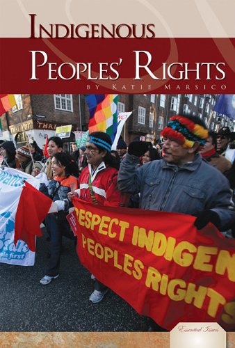 Indigenous Peoples' Rights (Essential Issues Set 3) by Katie Marsico