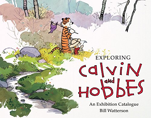 Exploring Calvin And Hobbes by Bill Watterson