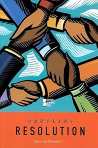 Conflict Resolution (Opposing Viewpoints)