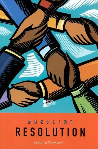 Conflict Resolution (Opposing Viewpoints) by Tom Lansford