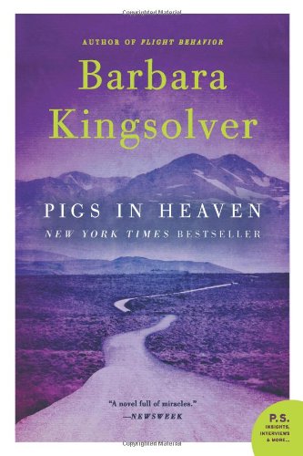 Pigs in Heaven: A Novel by Barbara Kingsolver