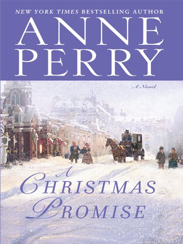 A Christmas Promise by Anne Perry