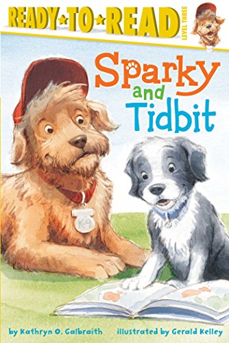 Sparky and Tidbit by Kathryn O. Galbraith 
			
			
		
		
		
       	 
       		
       			,