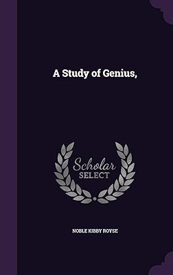 A Study of Genius,