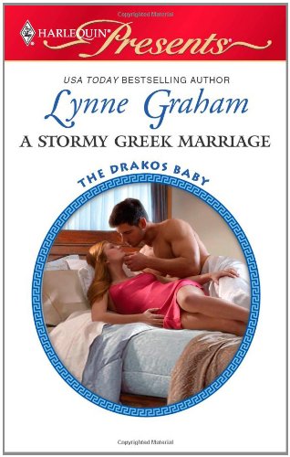 A Stormy Greek Marriage by Lynne Graham
