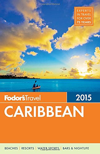 Fodor's Caribbean 2015 by Fodor's