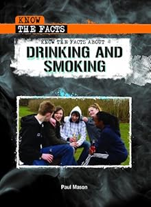 Know the Facts About Drinking and Smoking