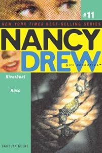 Riverboat Ruse (Nancy Drew: All New Girl Detective #11)