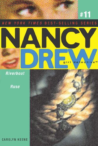 Riverboat Ruse (Nancy Drew: All New Girl Detective #11) by Carolyn Keene