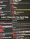 Learn Vimscript the Hard Way