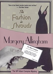The Fashion in Shrouds: Albert Campion Mystery #10
