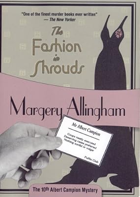 The Fashion in Shrouds: Albert Campion Mystery #10