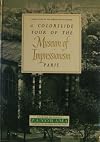 A Colorslide Tour of the Museum of Impressionism Paris