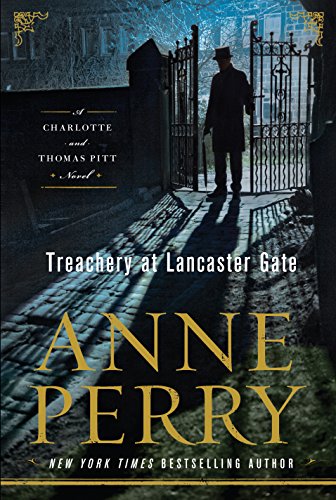 Treachery at Lancaster Gate by Anne Perry