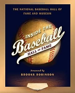 Inside the Baseball Hall of Fame by National Baseball Hall of Fame and Museum  ,