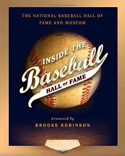 Inside the Baseball Hall of Fame by National Baseball Hall of Fame and Museum  ,